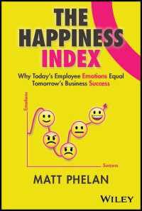 The Happiness Index : Why Today's Employee Emotions Equal Tomorrow's Business Success