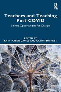 COVID-19後の教師と教育<br>Teachers and Teaching Post-COVID : Seizing Opportunities for Change