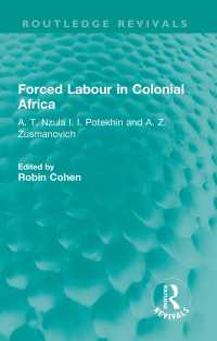 Forced Labour in Colonial Africa : A. T. Nzula I. I. Potekhin and A. Z. Zusmanovich