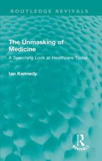 The Unmasking of Medicine : A Searching Look at Healthcare Today