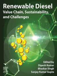 Renewable Diesel : Value Chain, Sustainability, and Challenges