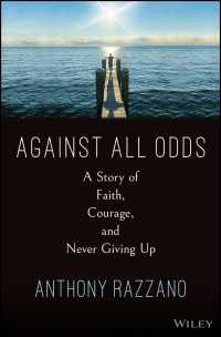 Against All Odds : A Story of Faith, Courage, and Never Giving Up