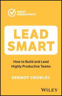 Lead Smart : How to Build and Lead Highly Productive Teams