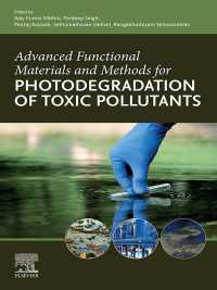 Advanced Functional Materials and Methods for Photodegradation of Toxic Pollutants