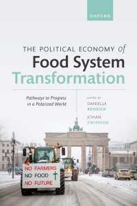 食糧システムの変容の政治経済学：分極化する世界における進歩への道<br>The Political Economy of Food System Transformation : Pathways to Progress in a Polarized World