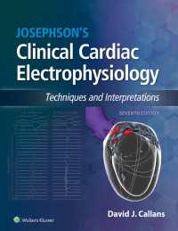 ジョセフソン臨床心臓電気生理学（第７版）<br>Josephson's Clinical Cardiac Electrophysiology : Techniques and Interpretations（7）