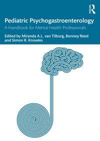 小児心理胃腸病学：精神保健専門家のためのハンドブック<br>Pediatric Psychogastroenterology : A Handbook for Mental Health Professionals
