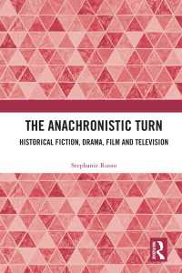 懐古的転回：歴史小説・劇・映画・テレビ<br>The Anachronistic Turn : Historical Fiction, Drama, Film and Television