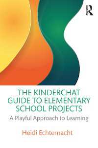 The Kinderchat Guide to Elementary School Projects : A Playful Approach to Learning
