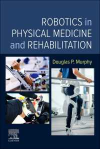 理学療法におけるロボットの利用<br>Robotics in Physical Medicine and Rehabilitation