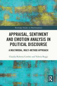 Appraisal, Sentiment and Emotion Analysis in Political Discourse : A Multimodal, Multi-method Approach