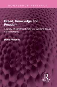 Bread, Knowledge and Freedom : A Study of Nineteenth-Century Working Class Autobiography