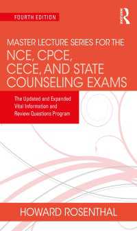 Master Lecture Series for the NCE, CPCE, CECE, and State Counseling Exams : The Updated and Expanded Vital Information and Review Questions Program（4）