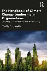 組織における気候変動リーダーシップ・ハンドブック<br>The Handbook of Climate Change Leadership in Organisations : Developing Leadership for the Age of Sustainability