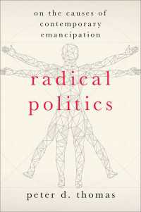 Radical Politics : On the Causes of Contemporary Emancipation