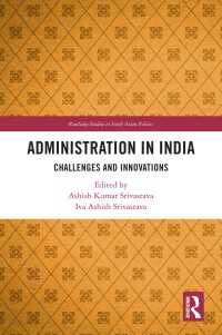 Administration in India : Challenges and Innovations