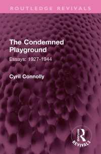 The Condemned Playground : Essays: 1927-1944