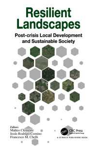 Resilient Landscapes : Post-crisis Local Development and Sustainable Society