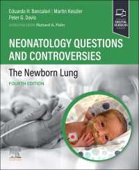 新生児学：質問と論争シリーズ（第４版・全７巻）：新生児の肺<br>Neonatology Questions and Controversies: The Newborn Lung（4）