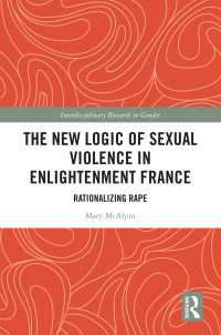 啓蒙期フランスにおける性暴力の新たな論理<br>The New Logic of Sexual Violence in Enlightenment France : Rationalizing Rape