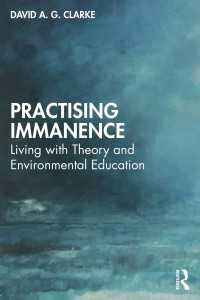 内在性の実践：理論と環境教育と共に生きる<br>Practising Immanence : Living with Theory and Environmental Education