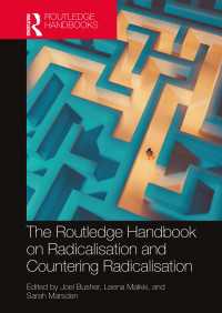ラウトレッジ版　急進化と反急進化ハンドブック<br>The Routledge Handbook on Radicalisation and Countering Radicalisation