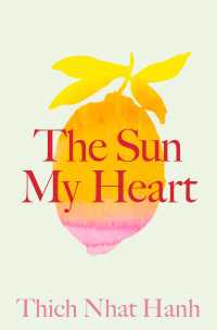 The Sun My Heart : The Companion to The Miracle of Mindfulness