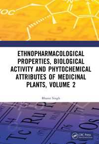 Ethnopharmacological Properties, Biological Activity and Phytochemical Attributes of Medicinal Plants, Volume 2