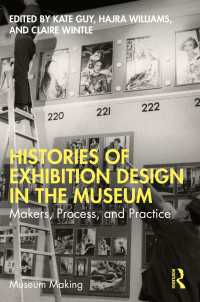 博物館展示デザイン史<br>Histories of Exhibition Design in the Museum : Makers, Process, and Practice
