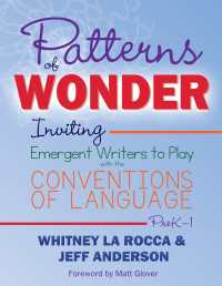 Patterns of Wonder, Grades PreK-1 : Inviting Emergent Writers to Play with the Conventions of Language