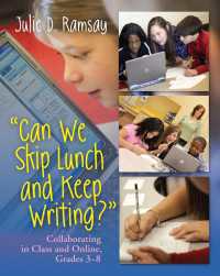 Can We Skip Lunch and Keep Writing? : Collaborating in Class & Online, Grades 3-6