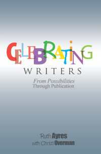 Celebrating Writers : From Possibilities Through Publication