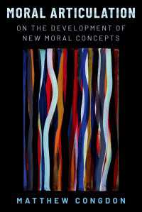 新たな道徳的概念を言葉にすること<br>Moral Articulation : On the Development of New Moral Concepts