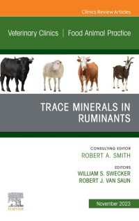 Vitamins and Trace Minerals in Ruminants, An Issue of Veterinary Clinics of North America: Food Animal Practice, E-Book : Vitamins and Trace Minerals in Ruminants, An Issue of Veterinary Clinics of North America: Food Animal Practice, E-Book