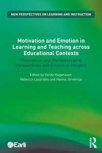 教育的コンテクストを超える学習・教授の動機づけと情動<br>Motivation and Emotion in Learning and Teaching across Educational Contexts : Theoretical and Methodological Perspectives and Empirical Insights