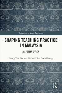 Shaping Teaching Practice in Malaysia : A System's View
