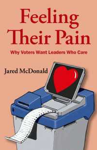 なぜ有権者は共感する政治家を求めるのか<br>Feeling Their Pain : Why Voters Want Leaders Who Care