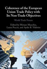 Coherence of the European Union Trade Policy with Its Non-Trade Objectives : World Trade Forum