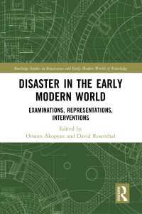 Disaster in the Early Modern World : Examinations, Representations, Interventions