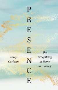 Presence : The Art of Being at Home in Yourself
