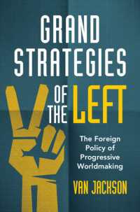 Grand Strategies of the Left : The Foreign Policy of Progressive Worldmaking