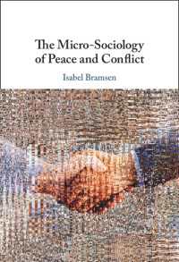 平和と紛争のミクロ社会学<br>The Micro-Sociology of Peace and Conflict