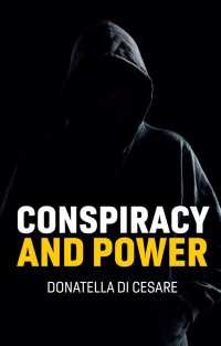 ドナテッラ・ディ・チェーザレ著／陰謀と権力（英訳）<br>Conspiracy and Power