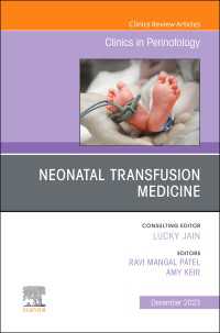 Neonatal Transfusion Medicine, An Issue of Clinics in Perinatology, E-Book