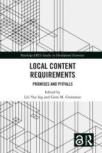 Local Content Requirements : Promises and Pitfalls