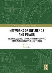 Networks of Influence and Power : Business, Culture and Identity in Liverpool's Merchant Community, c.1800 to 1914