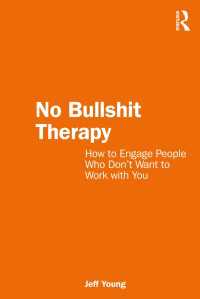 No Bullshit Therapy : How to engage people who don’t want to work with you