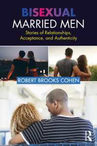 Bisexual Married Men : Stories of Relationships, Acceptance, and Authenticity