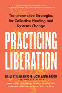 Practicing Liberation : Transformative Strategies for Collective Healing & Systems Change: Reflections on burnout, trauma & building communities of care in social justice work