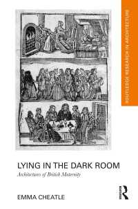 暗い部屋に横たわる：イギリス産院の建築<br>Lying in the Dark Room : Architectures of British Maternity